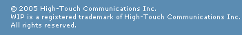 Copyright 2005 High-Touch Communications Inc.